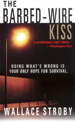 The Barbed Wire Kiss